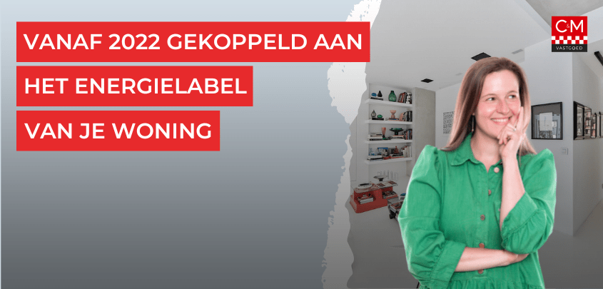 Vanaf 2022 gekoppeld aan het energielabel van je woning